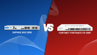 Comparing two great security appliances - Sophos XGS 2300 vs Fortinet Fortigate FG-100F