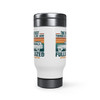 Cherokee Best Things In Life are Full Sized Travel Mug Cherokee Best Things In Life are Full Sized Travel Mug