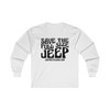 Save the Full Size Jeep Retro Cherokee SJ Long Sleeve T-Shirt