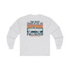 J-10 SJ Best Things In Life are Full Sized Long Sleeve T