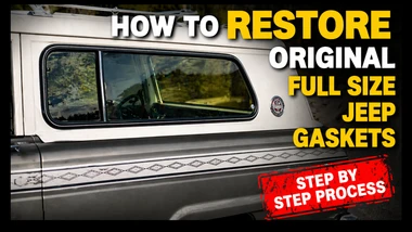 How to Restore Original Full Size Jeep Rubber Gaskets
