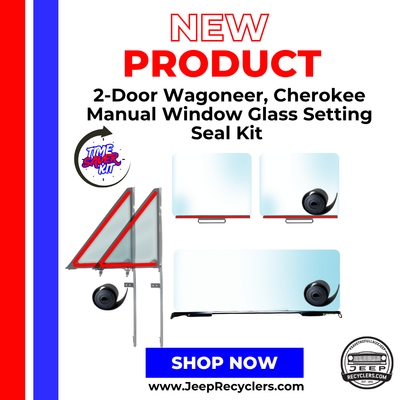 2-Door Wagoneer, Cherokee Manual Window Glass Setting Seal Kit