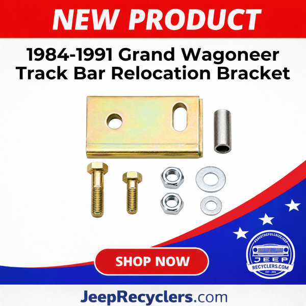1984-1991 Grand Wagoneer Track Bar Relocation Bracket