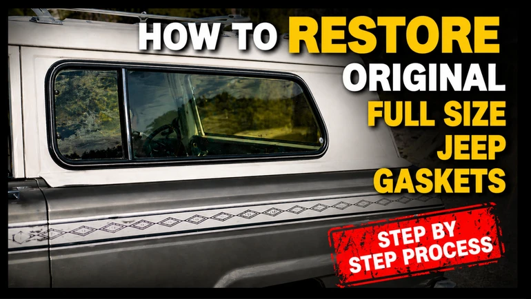 How to Restore Original Full Size Jeep Rubber Gaskets