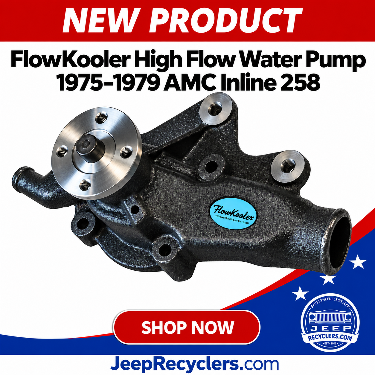 FlowKooler High Flow Water Pump 1975-1979 AMC Inline 258