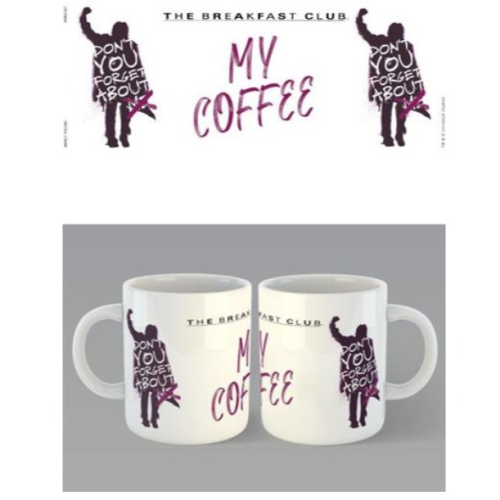 Breakfast Club - Don’t Forget My Coffee - Mug