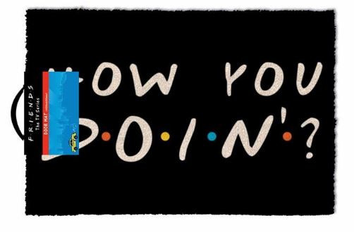 Friends - How you doin'? - Doormat