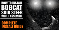 How to Install Bobcat Skid Steer Wiper Assembly How to Install Bobcat Skid Steer Wiper Assembly