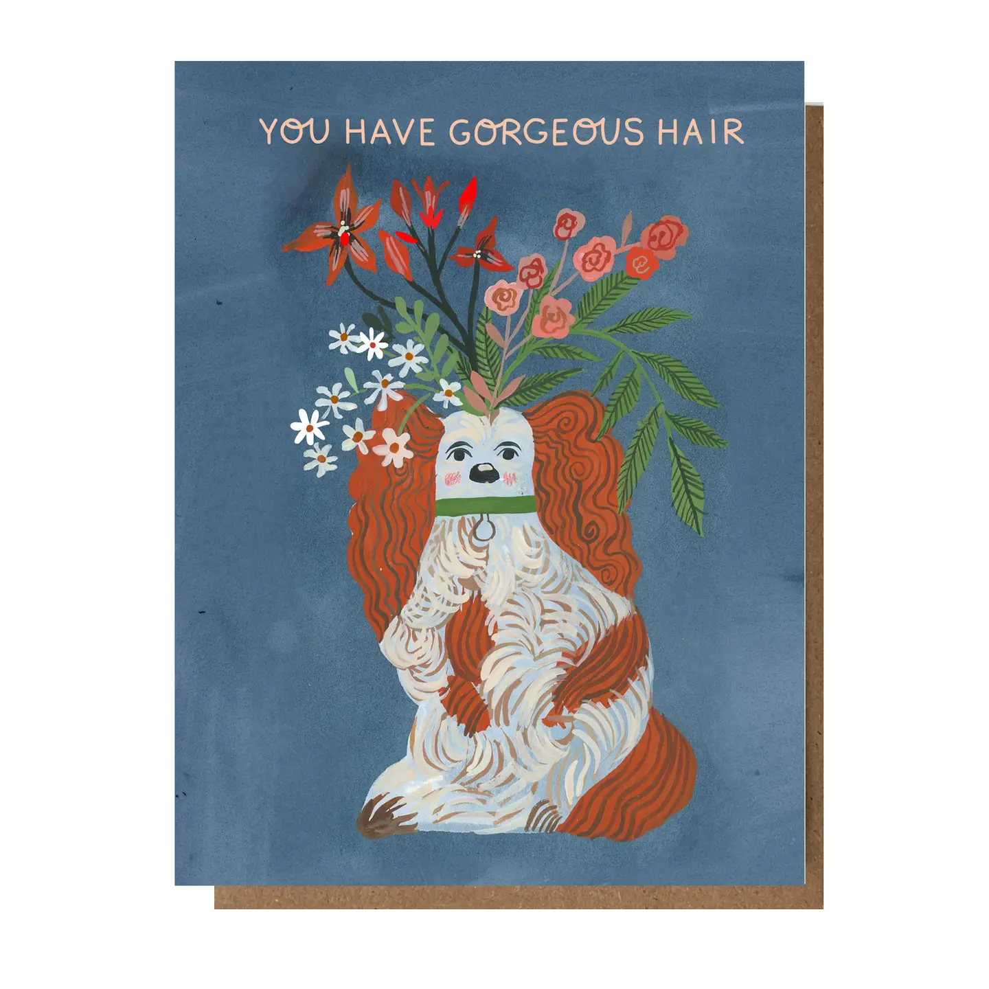 You Have Gorgeous Hair Greeting Card