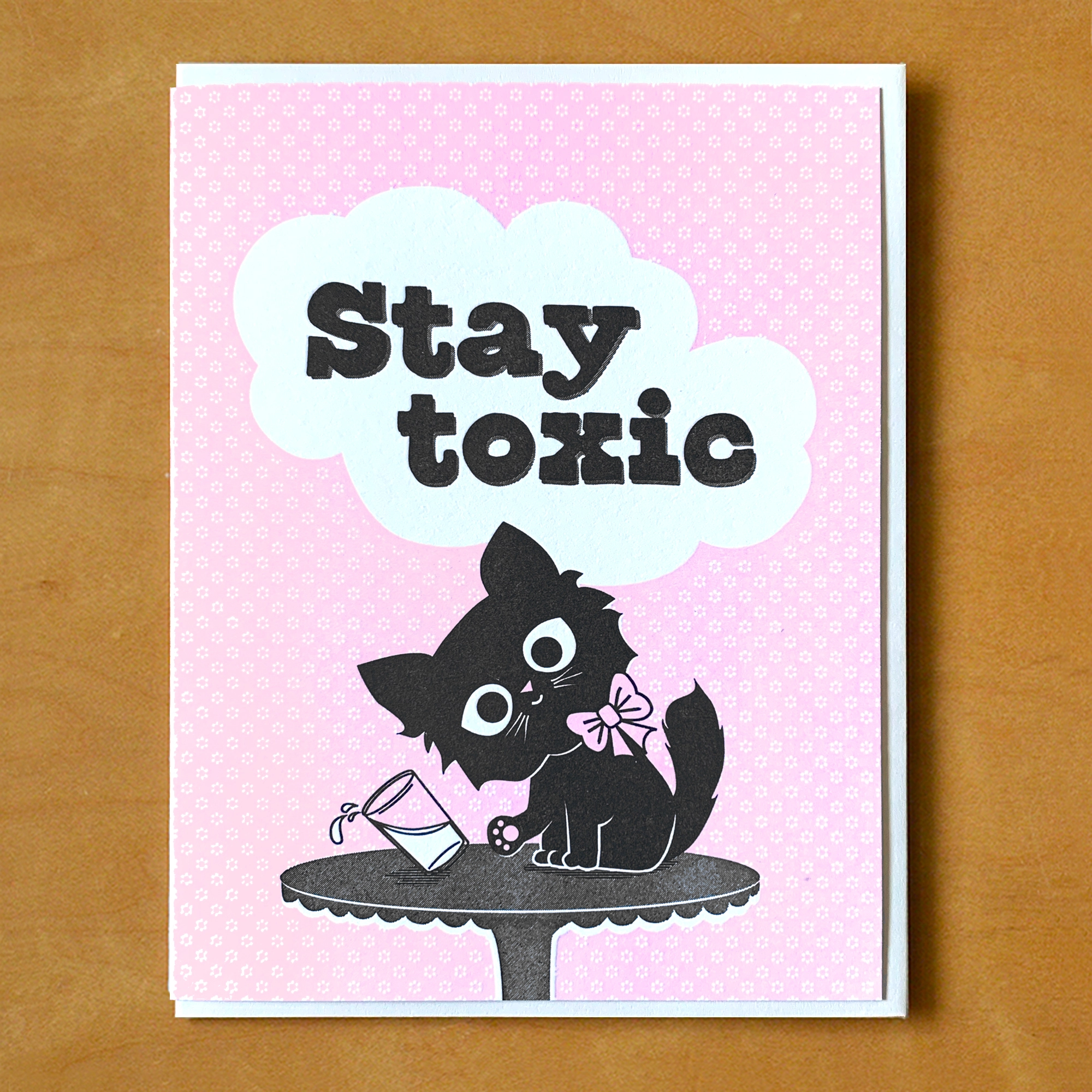 Stay Toxic Greeting Card