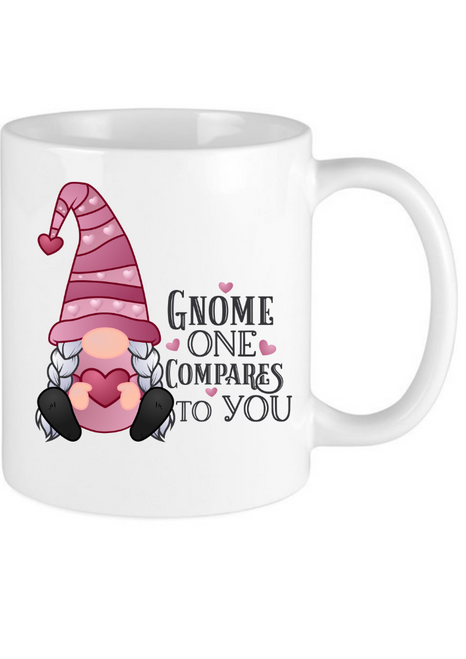 Gnome One Compares To You Girl Valentines Gift Mug