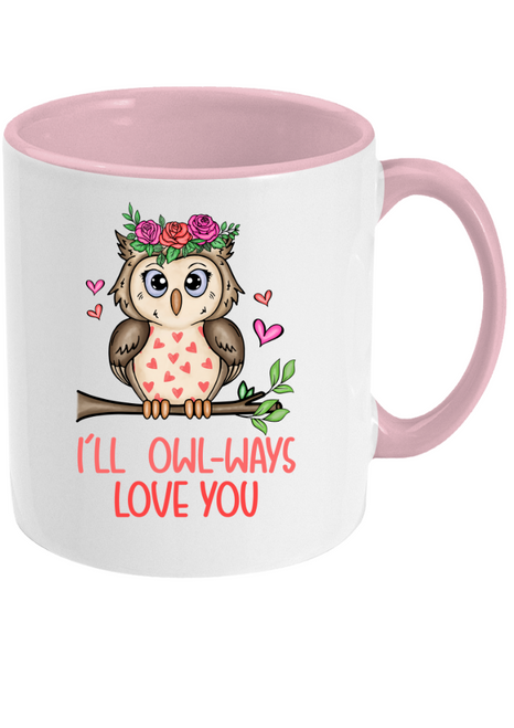 Owl Always Love You Owl Pink Valentines Gift Mug