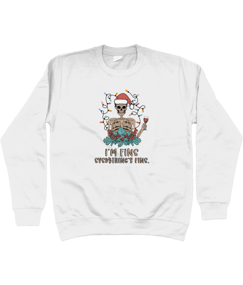 I'm Fine Everything's Fine Christmas Jumper White Sweatshirt