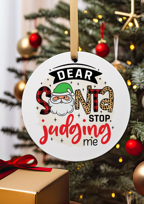Santa Stop Judging Me Ceramic Christmas Tree Decoration 