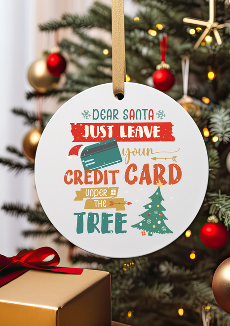 Dear Santa Leave Credit Card Ceramic Christmas Tree Decoration 