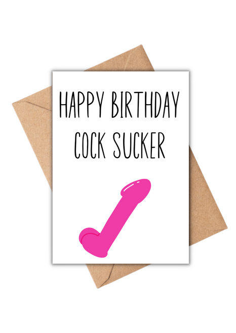 Happy Birthday Cock Sucker Gay Birthday Card