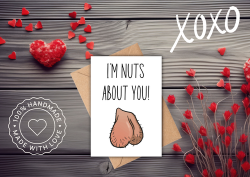 I'm Nuts About You Testicles Funny Rude Valentines Day Card