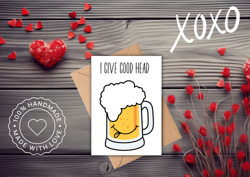 I Give Good Head Funny Rude Valentines Day Card 