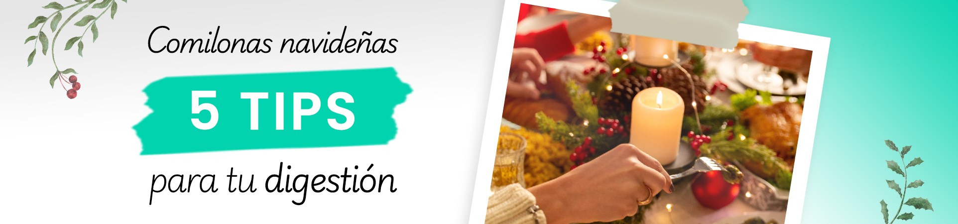 ¡5 tips para cuidar tu digestión en estas fiestas!