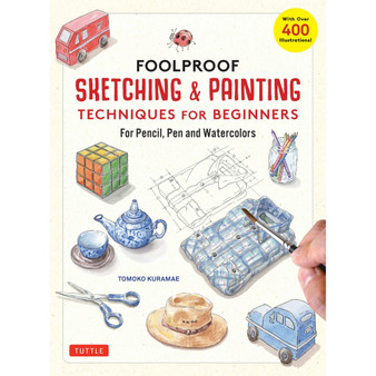 Foolproof Sketching & Painting Techniques for Beginners