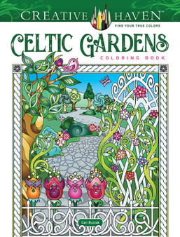 Creative Haven Celtic Gardens Coloring Book