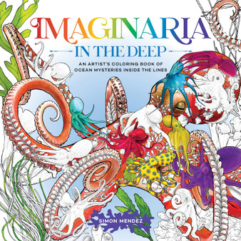 Imaginaria: In the Deep Coloring Book