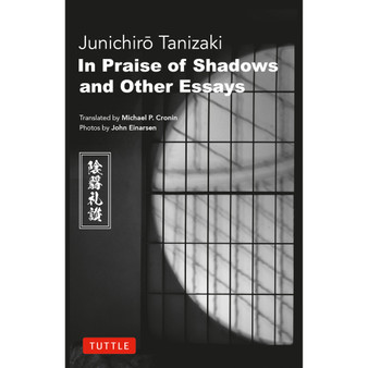 In Praise of Shadows and Other Essays