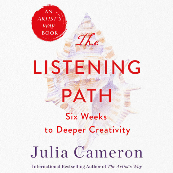 The Listening Path: The Creative Art of Attention