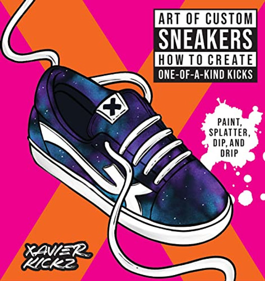 Art of Custom Sneakers: How to Create One-of-a-Kind Kicks