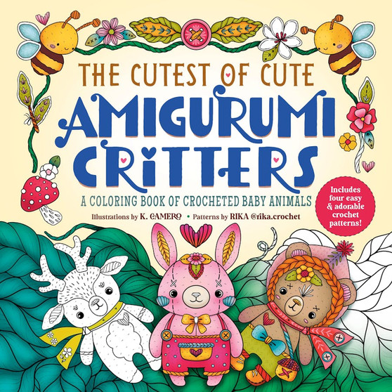 The Cutest of Cute Amigurumi Critters Coloring Book