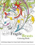 Fragile Beasts Coloring Book