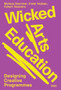 Wicked Arts Education