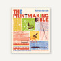 Printmaking Bible