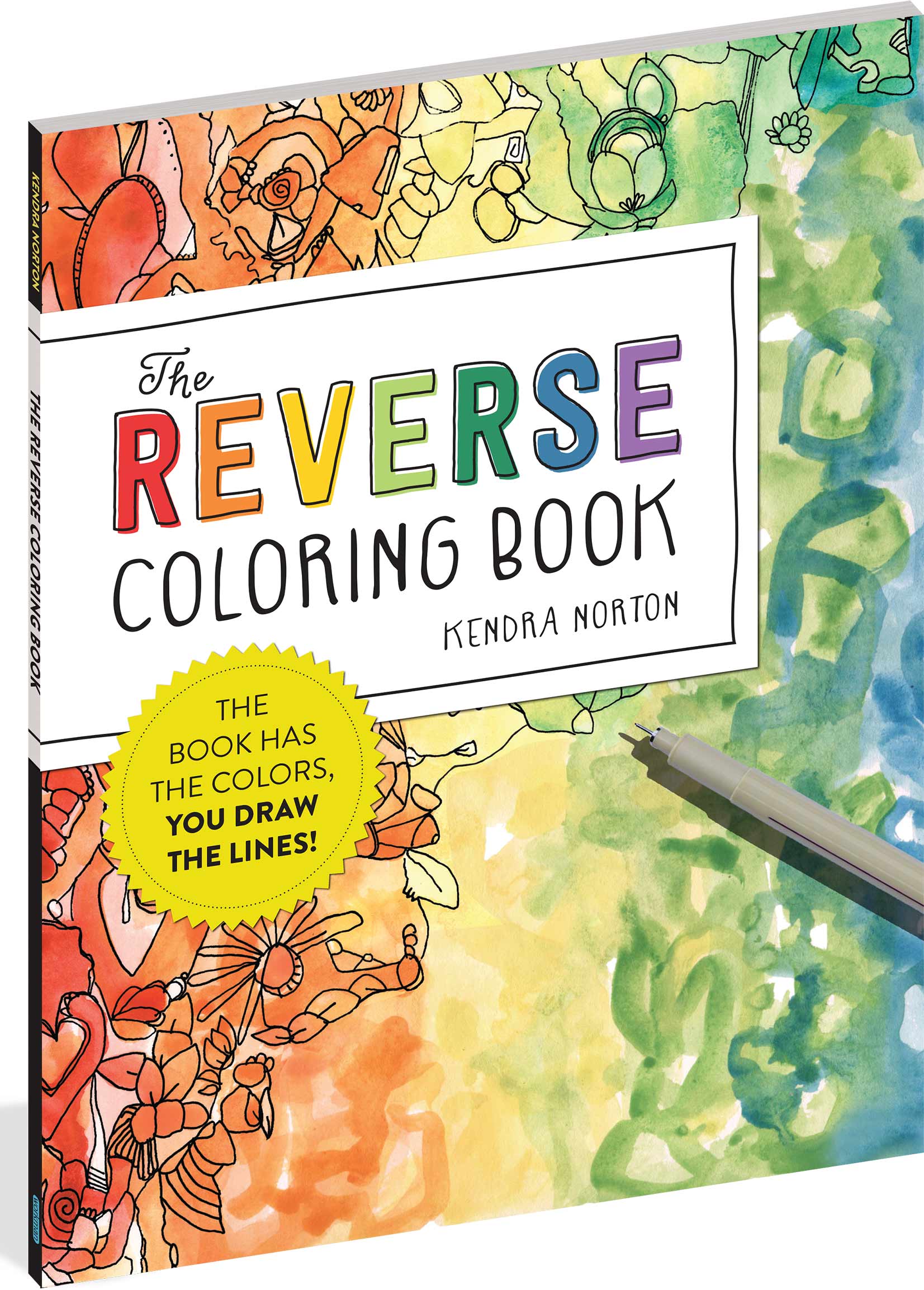 The Reverse Coloring Book™: The Book Has the Colors, You Draw the Lines!:  Norton, Kendra: 9781523515271: : Books