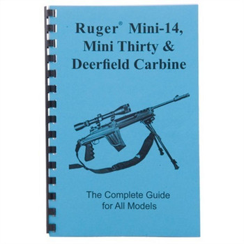 COMPLETE GUIDE, RUGER~ MINI-14/MINI-30 & DEERFIELD CARBINE UPC: 400100239872