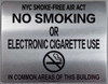 NYC Smoke free Act Sign "No Smoking or Electronic cigarette Use"