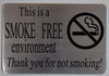 SMOKE FREE ENVIRONMENT THANK YOU FOR NOT SMOKING  SIGNAGE