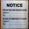 NOTICE FOR ANY BUILDING ISSUES PLEASE CONTACT SIGN