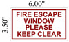FIRE ESCAPE WINDOW PLEASE KEEP CLEAR  AGE
