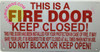 THIS IS A FIRE DOOR KEEP CLOSED  AGE