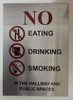NO EATING DRINKING SMOKING IN THE HALLWAY AND PUBLIC SPACES  SIGNAGE
