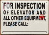 FOR INSPECTION OF ELEVATOR AND ALL OTHER EQUIPMENT PLEASE CALL:_  SIGNAGE