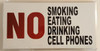 NO SMOKING EATING DRINKING CELL PHONES  SIGNAGE