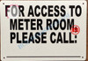 Sign FOR ACCESS TO METER ROOM PLEASE CALL:_  AGE