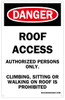 ROOF ACCESS AUTHORIZED PERSONS ONLY SIGN