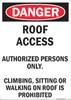 SIGNAGE ROOF ACCESS AUTHORIZED PERSONS ONLY