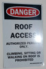 building sign ROOF ACCESS AUTHORIZED PERSONS ONLY