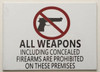 SIGN ALL WEAPONS INCLUDING CONCEALED FIREARMS ARE PROHIBITED ON THESE PREMISES  - PURE WHITE (ALUMINUM S)