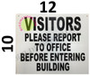building sign VISITORS PLEASE REPORT TO OFFICE BEFORE ENTERING BUILDING   WHITE