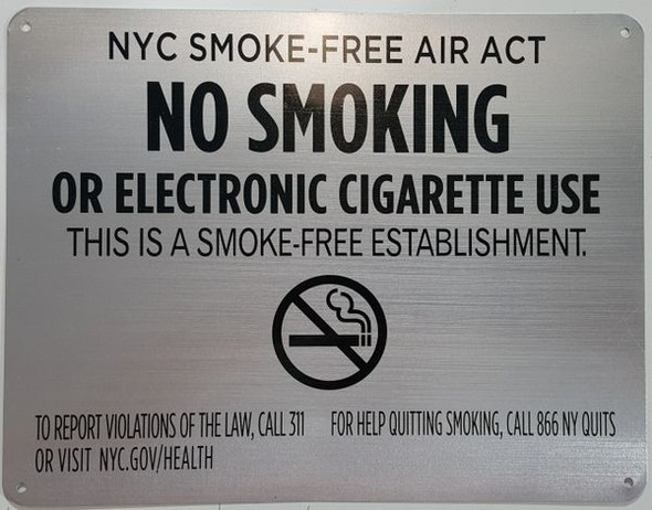 NYC Smoke free Act  SIGN "No Smoking or Electric cigarette Use" for establishment   SIGN